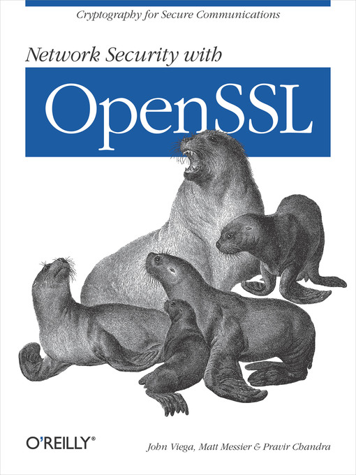 Title details for Network Security with OpenSSL by John Viega - Available